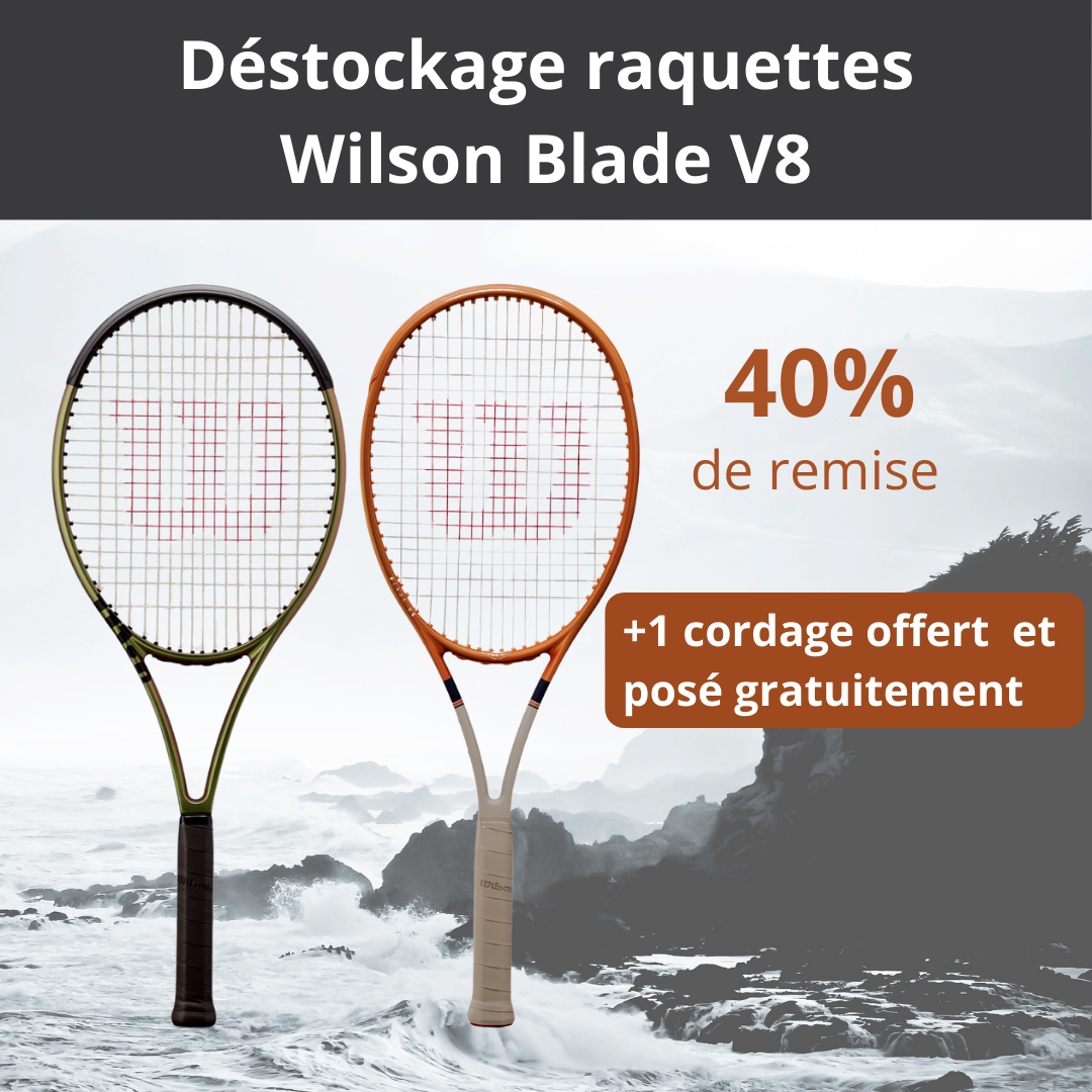 Déstockage raquettes Wilson Blade V8